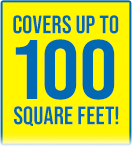 Covers up to 100 square feet!
