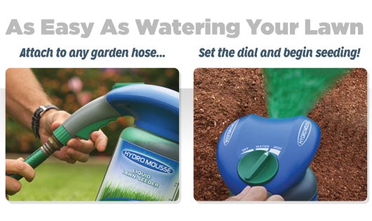 As Easy As Watering Your Lawn. Attatch to any garden hose... set the dial and begin seeding!